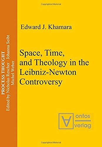 Space, Time, And Theology In The Leibniz-Newton Controversy