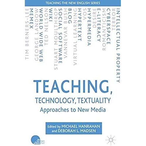 Teaching, Technology, Textuality