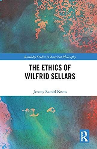 The Ethics Of Wilfrid Sellars