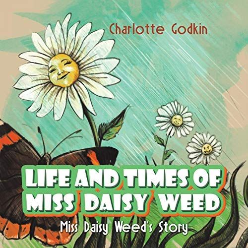 Life And Times Of Miss Daisy Weed