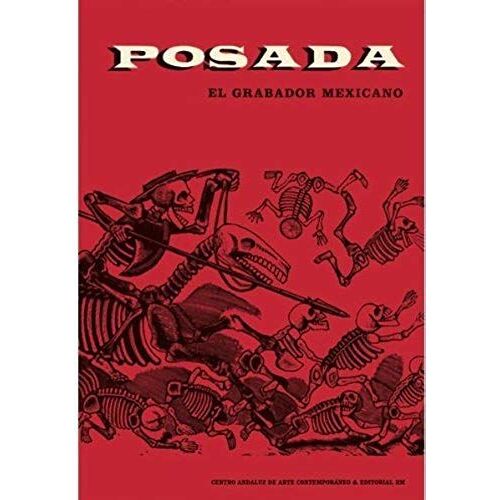 Posada : Mexican Engraver