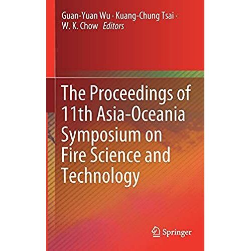 The Proceedings Of 11th Asia-Oceania Symposium On Fire Science And Technology