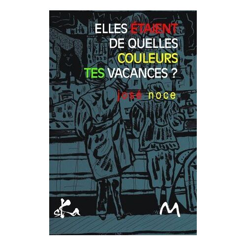 Elles Étaient De Quelles Couleurs Tes Vacances ?