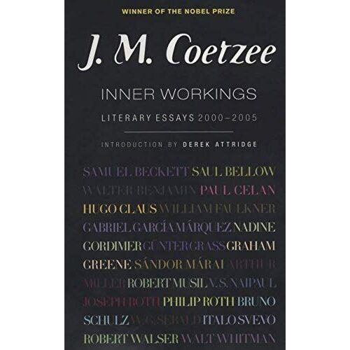 Inner Workings: Literary Essays 2000-2005