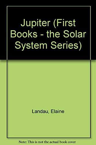 Jupiter (First Books - The Solar System Series)