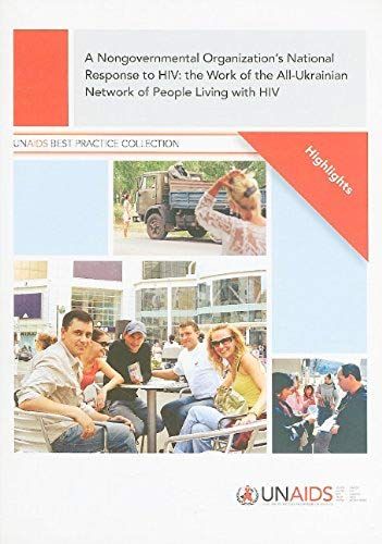 A Nongovernmental Organization's National Response To Hiv: The Work Of The All-Ukrainian Network Of People Living With Hiv