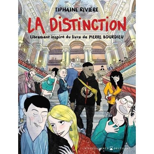 La Distinction - Librement Inspiré Du Livre De Pierre Bourdieu