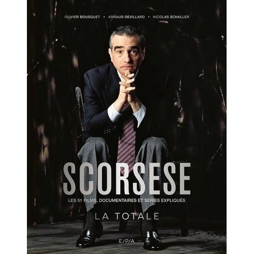 Scorsese, La Totale - Les 51 Films, Documentaires Et Séries Expliqués