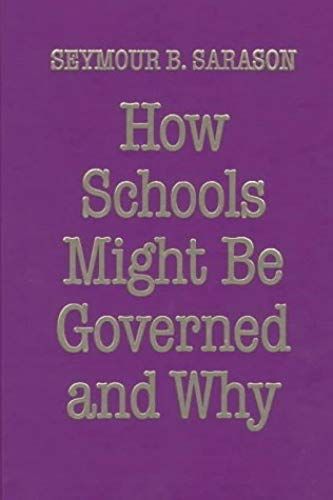 How Schools Might Be Governed And Why