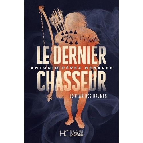 Le Clan Des Brumes - Tome 3 - Le Dernier Chasseur