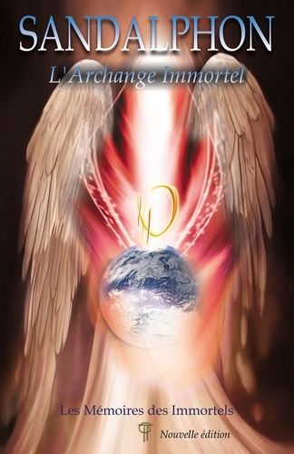Les Mémoires Des Immortels - L'archange Immortel
