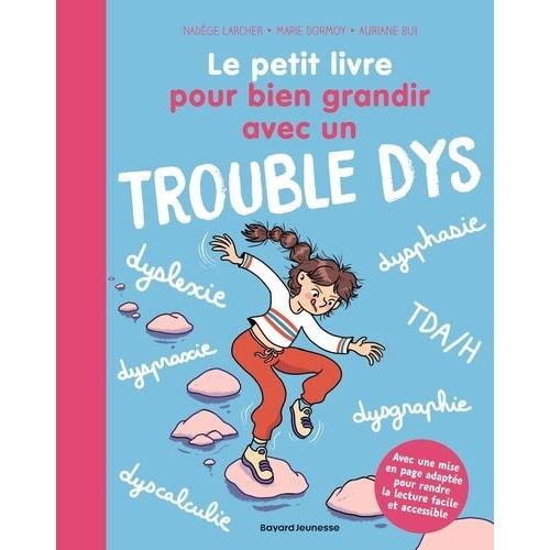 Le Petit Livre Pour Bien Grandir Avec Un Trouble Dys