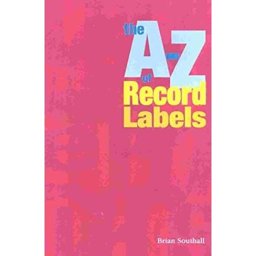 The A-Z Of Record Labels