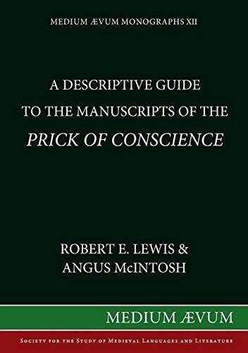 A Descriptive Guide To The Manuscripts Of The Prick Of Conscience