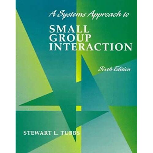A Systems Approach To Small Group Interaction