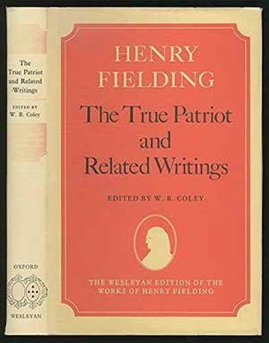 The True Patriot And Related Writings