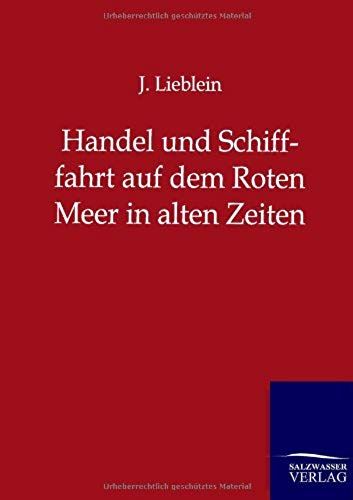 Handel Und Schifffahrt Auf Dem Roten Meer In Alten Zeiten