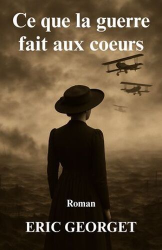 Ce Que La Guerre Fait Aux Coeurs