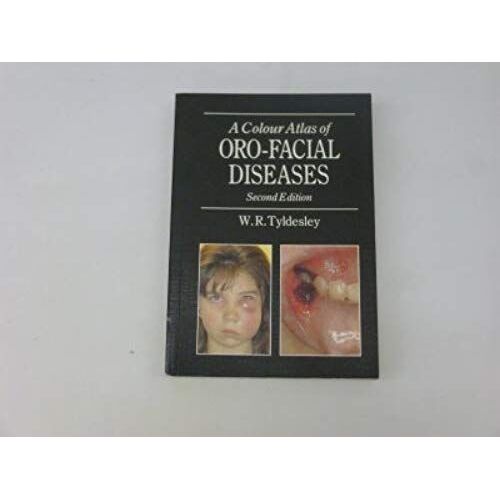 Color Atlas Orofacial Diseases: Oro-Facial Diseases (Diagnosis In Colour)