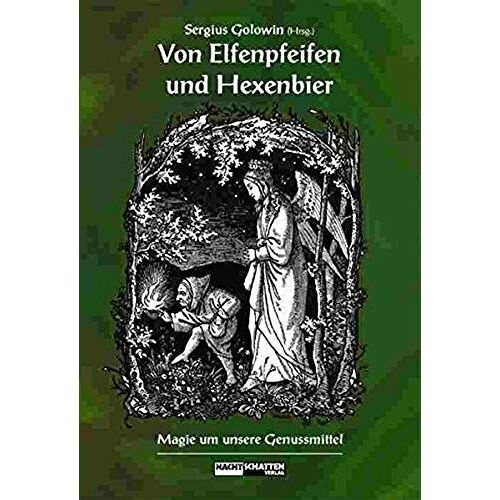 Von Elfenpfeifen Und Hexenbier