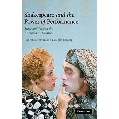 Shakespeare And The Power Of Performance