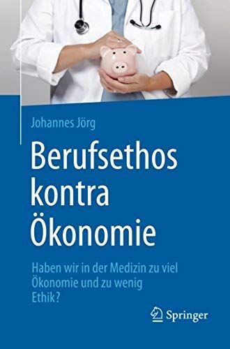 Berufsethos Kontra Ökonomie
