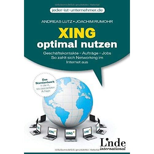 Xing Optimal Nutzen: Geschäftskontakte - Aufträge - Jobs. So Zahlt Sich Networking Im Internet Aus