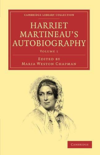 Harriet Martineau's Autobiography - Volume 1