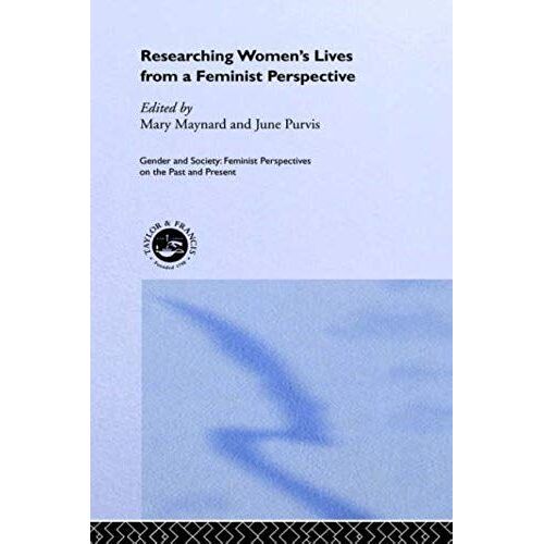 Researching Women's Lives From A Feminist Perspective