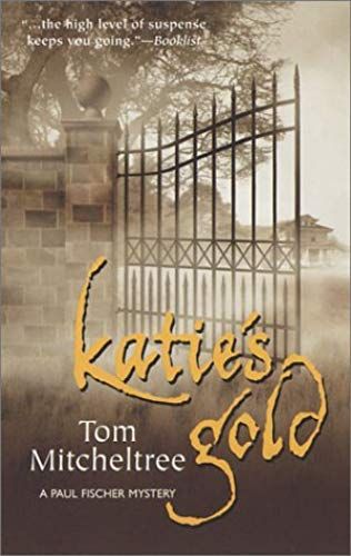 Katie's Gold (Paul Fischer Mysteries)