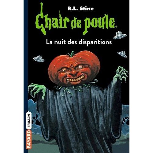 Chair De Poule - Tome 73 - La Nuit Des Disparitions