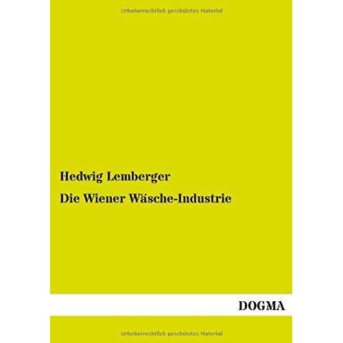 Die Wiener Wäsche-Industrie