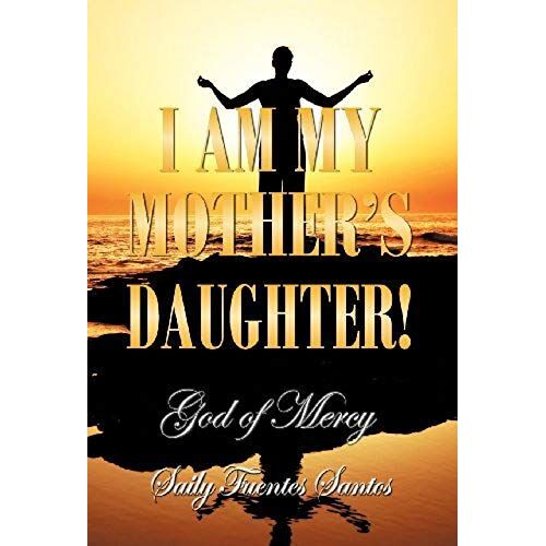 I Am My Mother's Daughter!