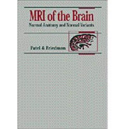 Mri Of The Brain: Normal Anatomy And Normal Variants