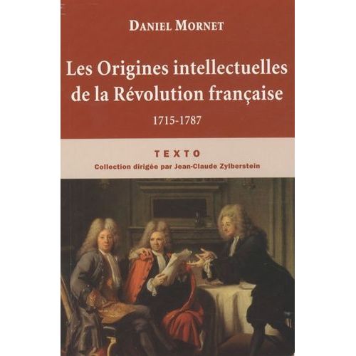 Les Origines Intellectuelles De La Révolution Française - 1715-1787