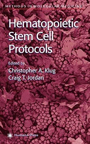 Hematopoietic Stem Cell Protocols (Methods In Molecular Medicine)
