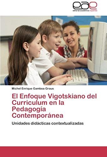 El Enfoque Vigotskiano Del Curriculum En La Pedagogía Contemporánea