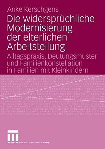 Die Widersprüchliche Modernisierung Der Elterlichen Arbeitsteilung