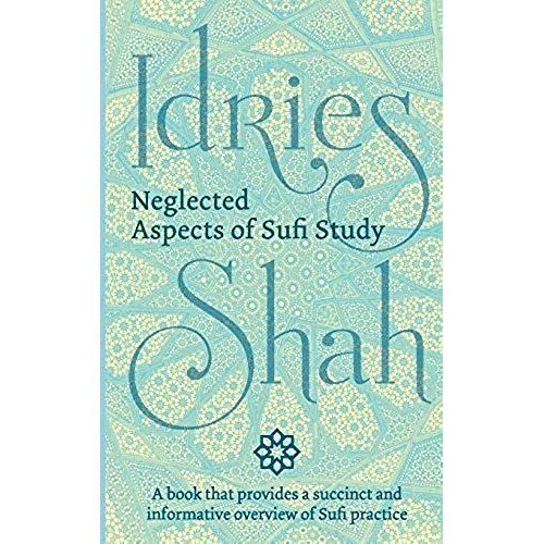 Neglected Aspects Of Sufi Study