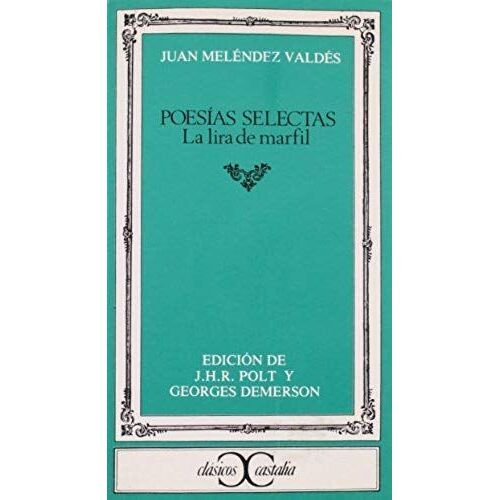 Meléndez Valdés, J: Poesías Selectas