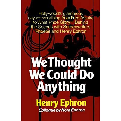 We Thought We Could Do Anything