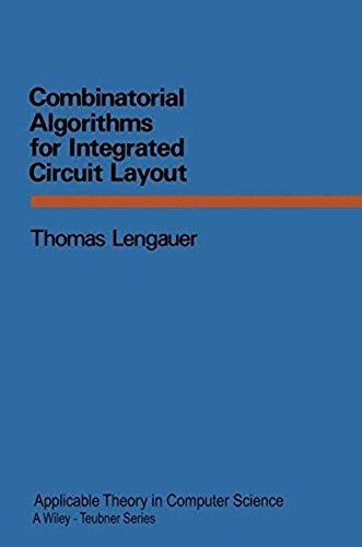 Combinatorial Algorithms For Integrated Circuit Layout