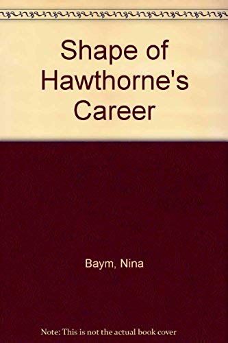 Shape Of Hawthorne's Career