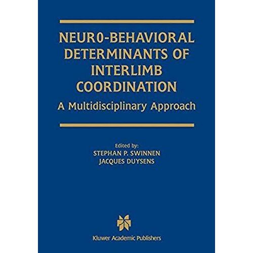 Neuro-Behavioral Determinants Of Interlimb Coordination: A Multidisciplinary Approach