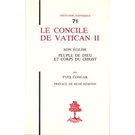 Le Concile De Vatican Ii Son Eglise, Peuple De Dieu Et Corps Du Christ