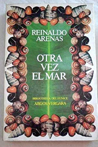 Otra Vez El Mar (Bibliotheca Del Fenice) (Spanish Edition)
