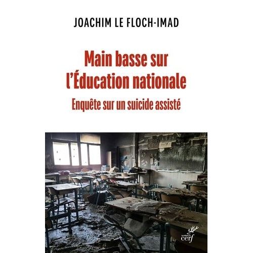 Main Basse Sur L'education Nationale - Enquête Sur Un Suicide Assisté