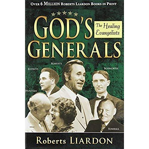 Gods Generals: Healing Evangelists