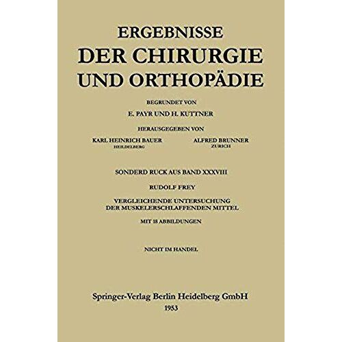 V. Vergleichende Untersuchung Der Muskelerschlaffenden Mittel
