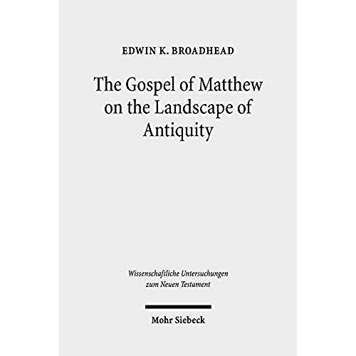 The Gospel Of Matthew On The Landscape Of Antiquity